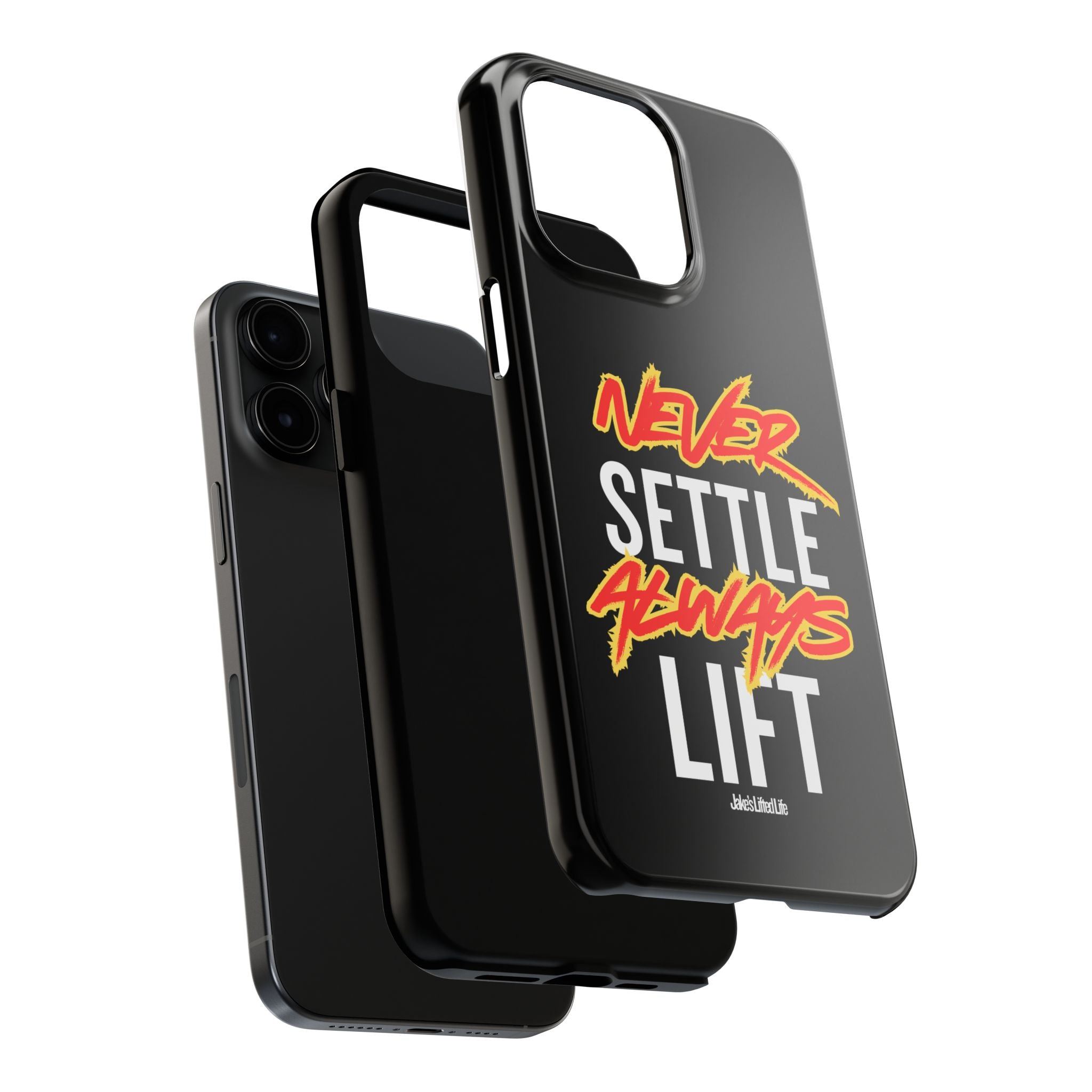 Never Settle Always Lift Tough Phone Case Phone Cover