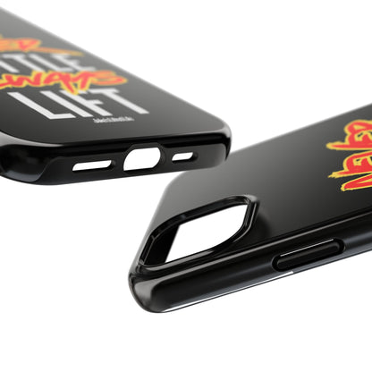 Never Settle Always Lift Tough Phone Case Phone Cover